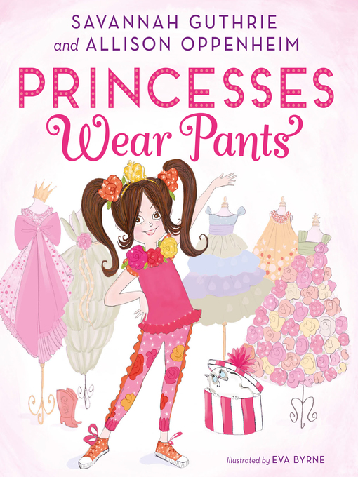 Title details for Princesses Wear Pants by Savannah Guthrie - Available